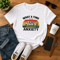 What A Time To Be Alive... Sponsored By Anxiety